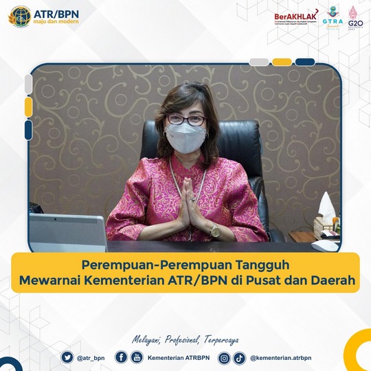 Perempuan-Perempuan Tangguh Mewarnai Kementerian ATR/BPN di Pusat dan Daerah