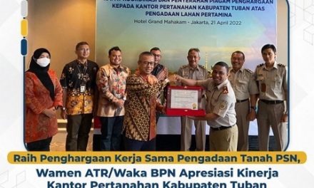 Raih Penghargaan Kerja Sama Pengadaan Tanah PSN, Wamen ATR/Waka BPN Apresiasi Kinerja Kantor Pertanahan Kabupaten Tuban