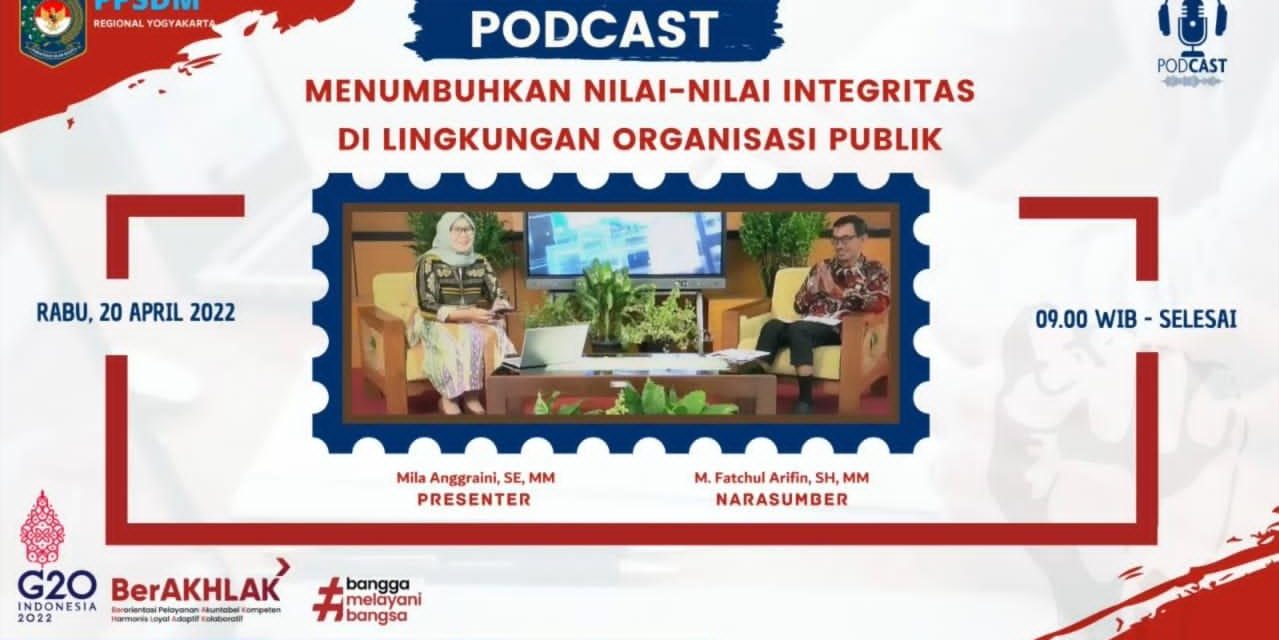 Podcast PPSDM Kemendagri Regional Yogyakarta Bahas Pentingnya Nilai Integritas di Lingkungan Organisasi Publik