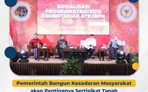 Pemerintah Bangun Kesadaran Masyarakat akan Pentingnya Sertipikat Tanah
