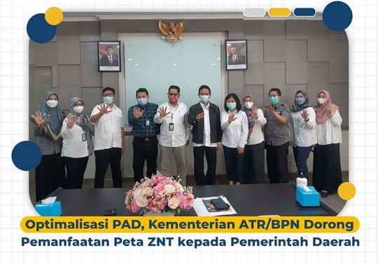 Optimalisasi PAD, Kementerian ATR/BPN Dorong Pemanfaatan Peta ZNT kepada Pemerintah Daerah