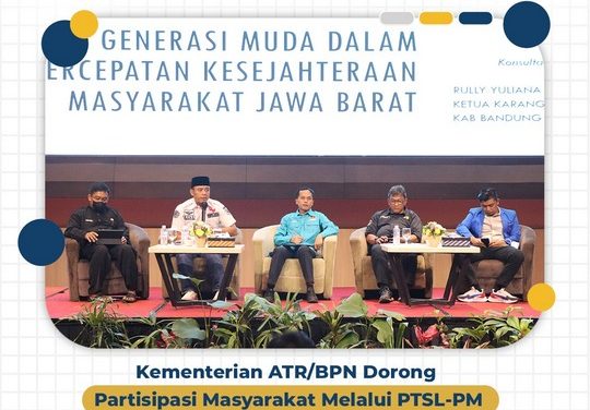 Kementerian ATR/BPN Dorong Partisipasi Masyarakat Melalui PTSL-PM