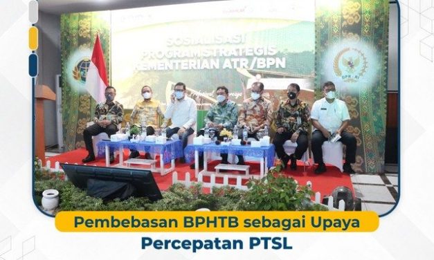 Pembebasan BPHTB sebagai Upaya Percepatan PTSL