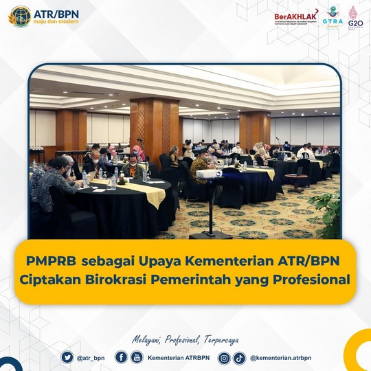 PMPRB sebagai Upaya Kementerian ATR/BPN Ciptakan Birokrasi Pemerintah yang Profesional