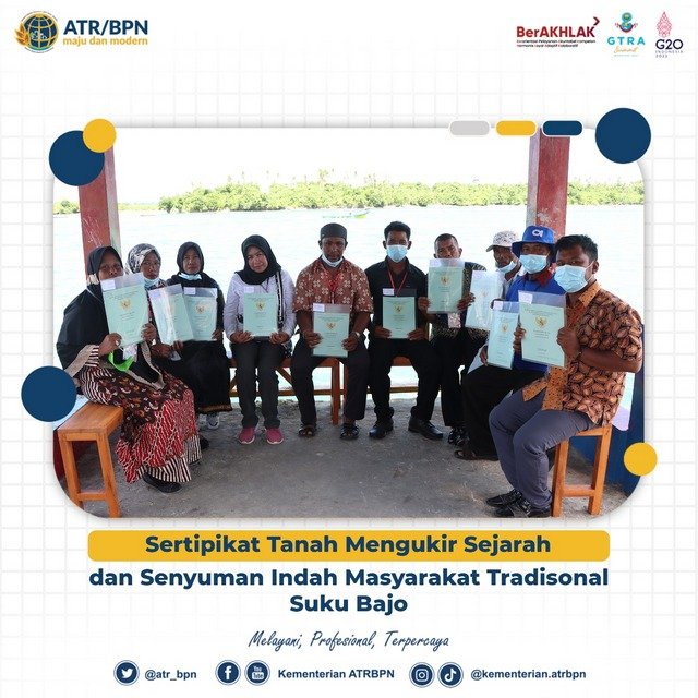 Sertipikat Tanah Mengukir Sejarah dan Senyuman Indah Masyarakat Tradisional Suku Bajo