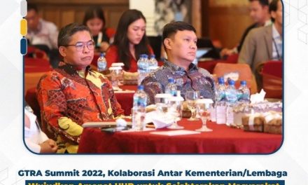 GTRA Summit 2022, Kolaborasi Antar Kementerian/Lembaga Wujudkan Amanat UUD untuk Sejahterakan Masyarakat