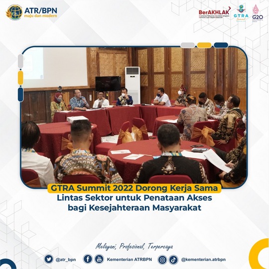 GTRA Summit 2022 Dorong Kerja Sama Lintas Sektor untuk Penataan Akses bagi Kesejahteraan Masyarakat