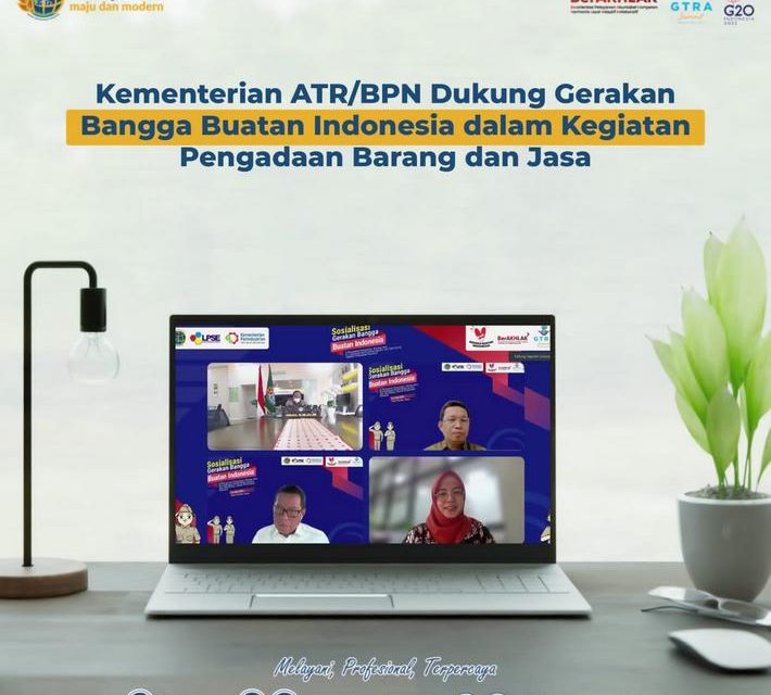 Kementerian ATR/BPN Dukung Gerakan Bangga Buatan Indonesia dalam Kegiatan Pengadaan Barang dan Jasa