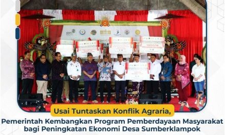 Usai Tuntaskan Konflik Agraria, Pemerintah Kembangkan Program Pemberdayaan Masyarakat bagi Peningkatan Ekonomi Desa Sumberklampok
