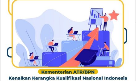 Kementerian ATR/BPN Kenalkan Kerangka Kualifikasi Nasional Indonesia Bidang Survei Kadastral untuk Hasilkan SDM Kompeten