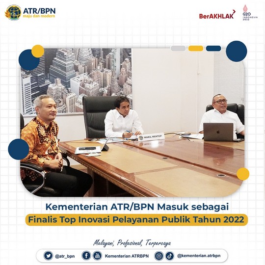 Kementerian ATR/BPN Masuk sebagai Finalis Top Inovasi Pelayanan Publik Tahun 2022