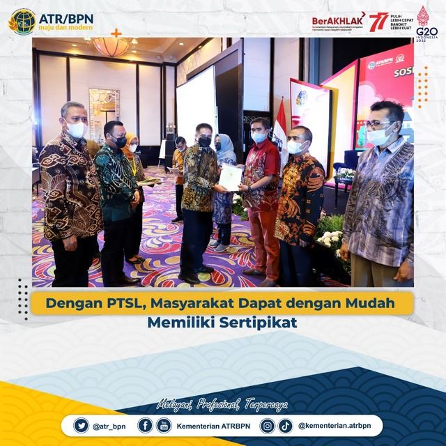 Dengan PTSL, Masyarakat Dapat dengan Mudah Memiliki Sertipikat
