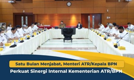 Satu Bulan Menjabat, Menteri ATR/Kepala BPN Perkuat Sinergi Internal Kementerian ATR/BPN