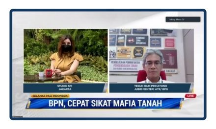 Gerak Cepat Kementerian ATR/BPN Menuntaskan Persoalan Pertanahan