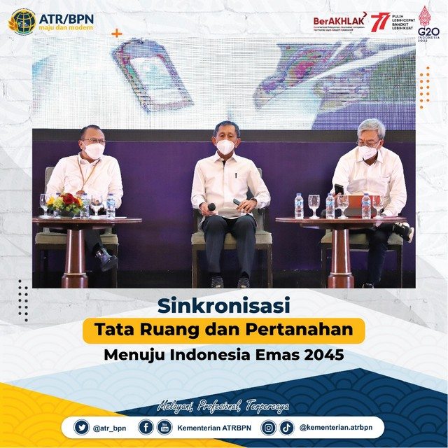 Sinkronisasi Tata Ruang dan Pertanahan Menuju Indonesia Emas 2045