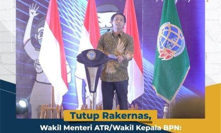 Tutup Rakernas, Wakil Menteri ATR/Wakil Kepala BPN: Selesaikan Masalah Pertanahan secara Lebih Kolektif dan Kompak