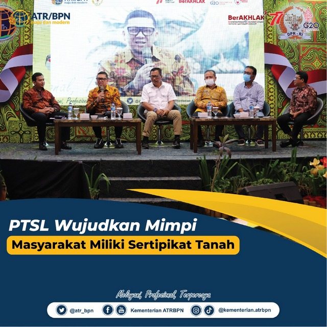 PTSL Wujudkan Mimpi Masyarakat Miliki Sertipikat Tanah