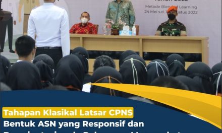 Tahapan Klasikal Latsar CPNS Bentuk ASN yang Responsif dan Berorientasi pada Pelayanan Masyarakat