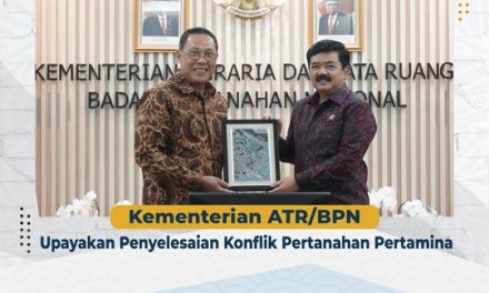 Kementerian ATR/BPN Upayakan Penyelesaian Konflik Pertanahan Pertamina