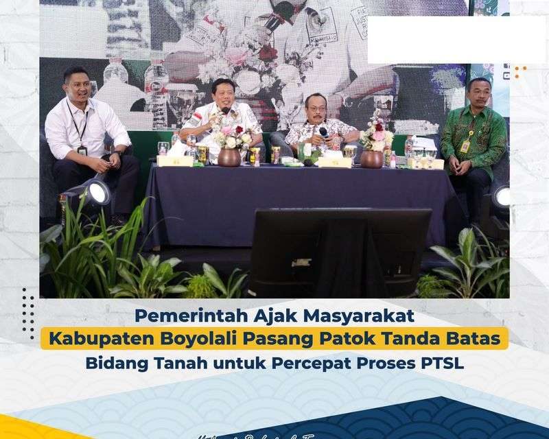 Pemerintah Ajak Masyarakat Kabupaten Boyolali Pasang Patok Tanda Batas Bidang Tanah untuk Percepat Proses PTSL