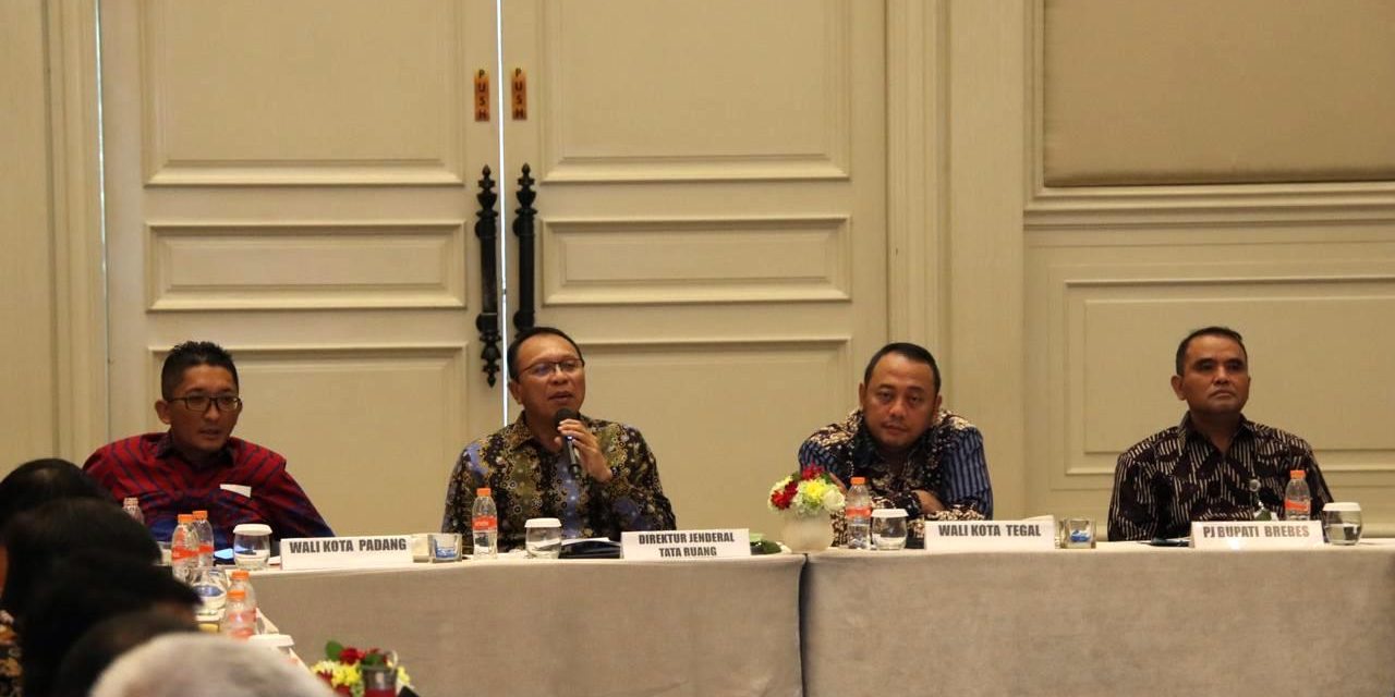 Dirjen Tata Ruang: RDTR yang Dihasilkan Harus Qualified, Terpercaya, dan Comply dengan Sistem OSS RBA