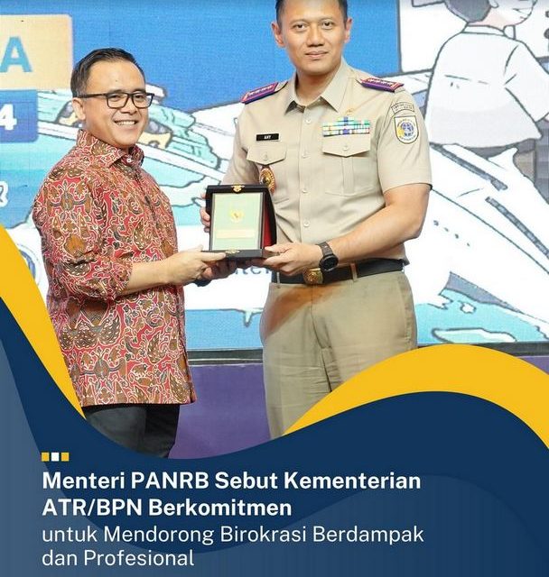 Menteri PANRB Sebut Kementerian ATR/BPN Berkomitmen untuk Mendorong Birokrasi Berdampak dan Profesional