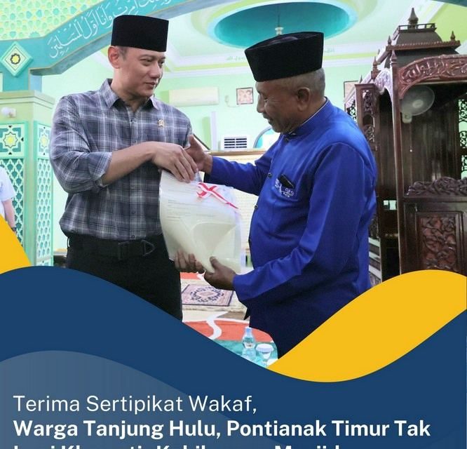 Terima Sertipikat Wakaf, Warga Tanjung Hulu, Pontianak Timur Tak Lagi Khawatir Kehilangan Masjid