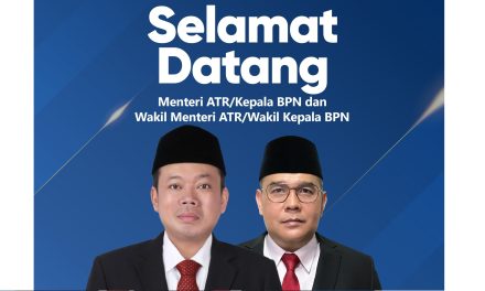 Selamat Bertugas Kepada Bapak Nusron Wahid dan Bapak Ossy Dermawan