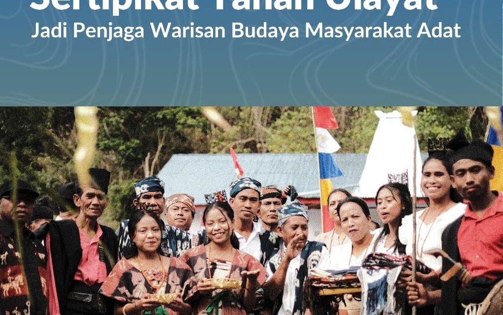 Sertipikat Tanah Ulayat Jadi Penjaga Warisan Budaya Masyarakat Adat