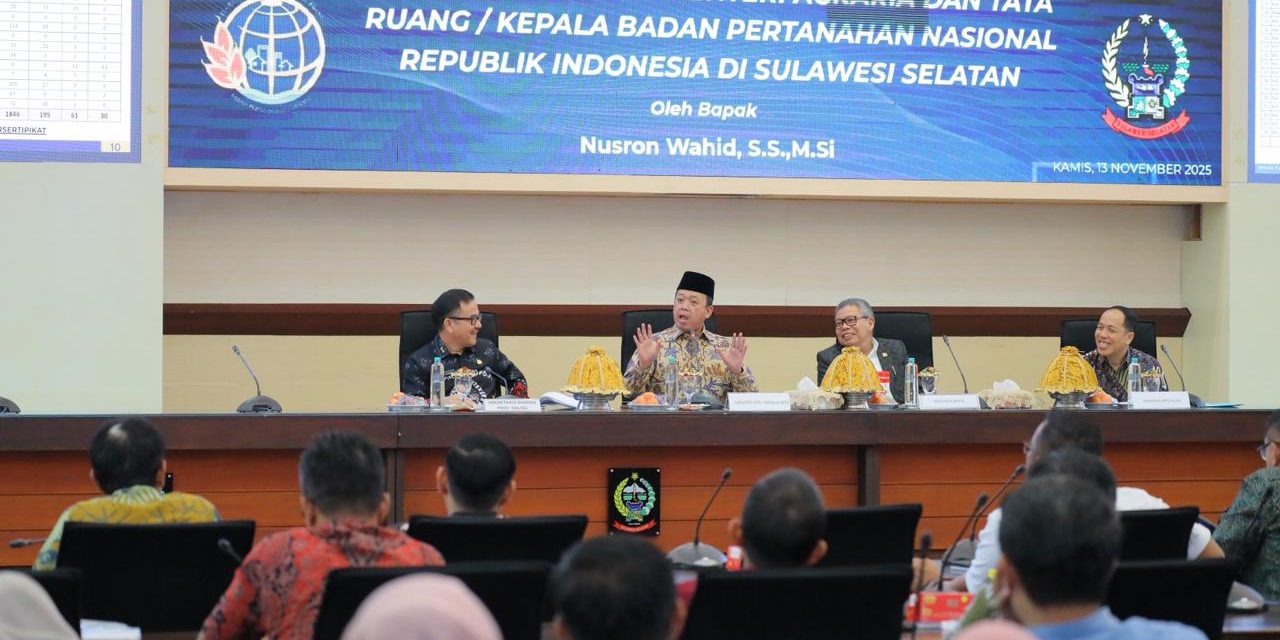 Percepat Penyelesaian Persoalan Tanah dan Ruang, Menteri Nusron Adakan Rakor dengan Kepala Daerah Se-Sulsel